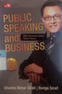 Public speaking and bussiness ; Etika berbicara dalam forum bisnis