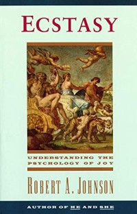 Ecstasy : Understanding The psychology Of Joy