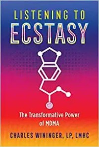 Listening to ecstasy : The transformative power of MDMA