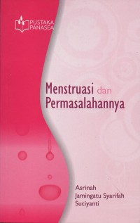 Menstruasi dan permasalahannya