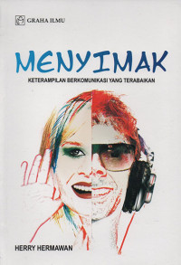 Image of Menyimak: keterampilan berkomunikasi yang terbaikan