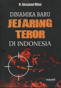 Dinamika baru jejaring teror di Indonesia