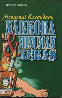 Image of Mengenal kecanduan narkoba dan minuman keras