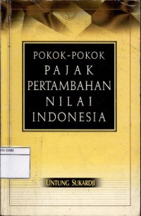 Pokok-pokok pajak pertambahan nilai Indonesia
