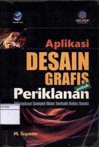 Aplikasi desain grafis untuk periklanan : dilengkapi sampel iklan terbaik kelas dunia