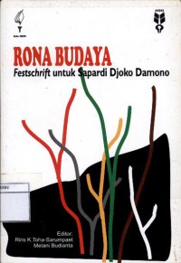 Rona budaya : festschrift untuk Sapardi Djoko Damono