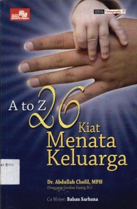 A to z : 26 kiat menata keluarga