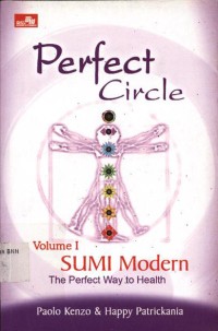 Perfect circle volume 1: sumi modern the perfect way to health