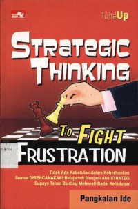 Strategic Thinking To Fight Frustration