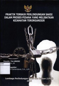 Praktik terbaik perlindungan saksi dalam proses pidana yang melibatkan kejahatan terorganisir