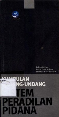 Kumpulan undang-undang sistem peradilan pidana