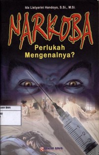 Narkoba perlukah mengenalnya?