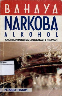 Image of Bahaya narkoba alkohol: Cara islam mencegah
