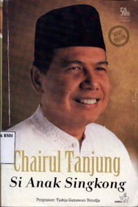 Chairul Tanjung si anak singkong