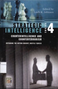 Strategic Intelligence (Vol.4): Counterintelligence And Counterterrorism