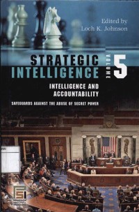 Strategic Intelligence (Vol.5): Intelligence and accountability
