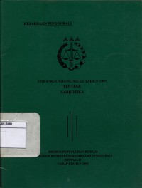 Undang-undang no.22 tahun 1997 tentang narkotika