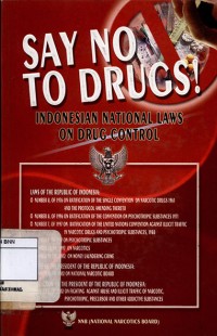 Say no to drugs! indonsian national laws on drug control