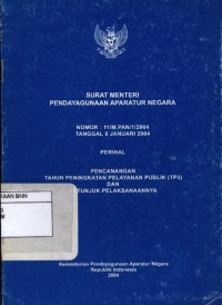 Surat menteri pendayagunaan aparatur negara No. 11/M.PAN/1/2004 tanggal 6 Januari 2004 perihal pencanangan tahun peningkatan pelayanan publik (TP3) dan Petunjuk pelaksanaannya