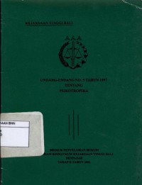 Undang-undang nomor 5 tahun 1997 : tentang psikotropika