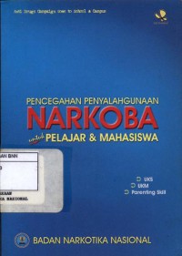 Pencegahan penyalahgunaan narkoba untuk pelajar dan mahasiswa