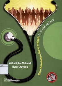 Ilmu kesehatan masyarakat : teori dan aplikasi
