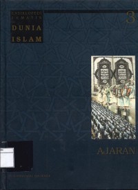 Ensiklopedi tematis dunia Islam : Ajaran (Vol.3)