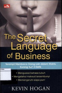 The secret language of business: Terampil membaca orang lain dalam waktu kurang dari 3 detik