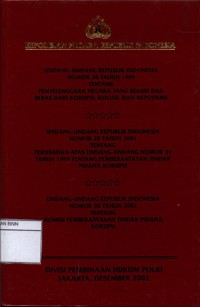 Undang-undang Republik Indonesia nomor 28 tahun 1999 tentang penyelenggara negara yang bersih dan bebas dari korupsi