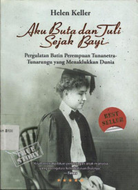 Image of Aku buta dan tuli sejak bayi: pergulatan batin perempuan tunanetra-tunarungu yang menaklukkan dunia