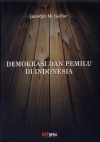 Demokrasi dan Pemilu di Indonesia