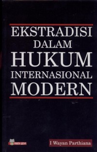 Ekstradisi Dalam Hukum Internasional Modern