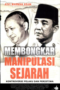 Membongkar manipulasi sejarah: Kontroversi pelaku dan peristiwa