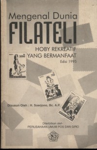Mengenal Dunia Filateli