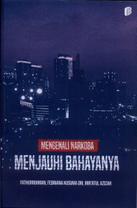Mengenali Narkoba Menjauhi Bahayanya
