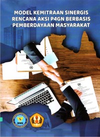 Model kemitraan sinergis rencana aksi P4GN berbasis pemberdayaan masyarakat