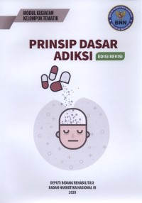 Modul Kegiatan Kelompok Tematik : Prinsip Dasar Adiksi