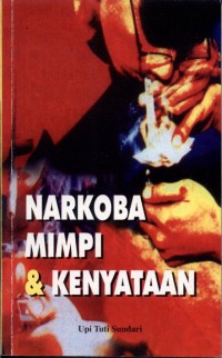 Narkoba Mimpi dan Kenyataan