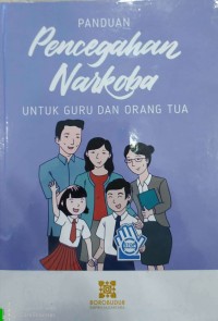 Panduan Pencegahan Narkoba Untuk Guru Dan Orang Tua