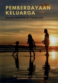 Pemberdayaan Keluarga Dalam Perspektif Psikologi