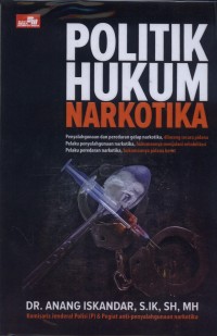 Politik Hukum Narkotika