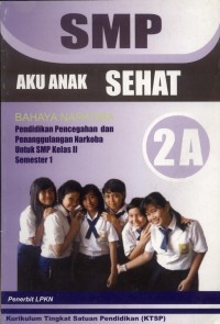 SMP Aku Anak Sehat : Bahaya Narkoba 2A