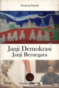 JANJI DEMOKRASI  JANJI BERNEGARA