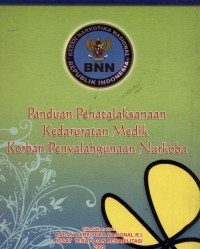 PANDUAN PENATALAKSANAAN KEDARURATAN MEDIK KORBAN PENYALAHGUNAAN NARKOBA