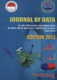 JURNAL DATA PENCEGAHAN DAN PEMBERANTASAN PENYALAHGUNAAN DAN PEREDARAN GELAP NARKOBA ( P4GN ) TAHUN 2012