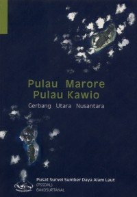 PULAU MARORE PULAU KAWIO GERBANG UTAMA NUSANTARA