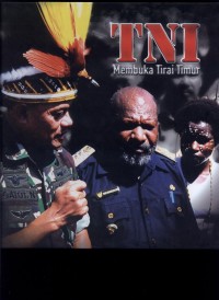 TNI Membuka Tirai Timur