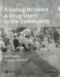 Treating Drinkers & Drug Users In The Community
