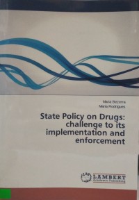 State Policy On Drugs: Challenge To Its Implementation And Enforcement