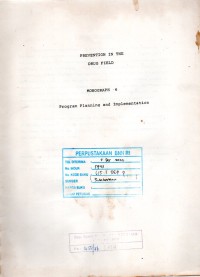 Prevention In The Drug Field : Monograph 6 Program Planning and Implementation